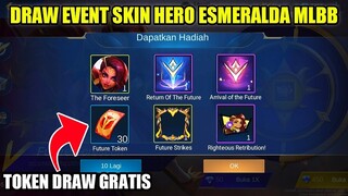 SUDAH RILIS!!! DRAW SKIN HERO ESMERALDA MOBILE LEGENDS!!! CARA DAPATKAN TOKEN DRAW GRATIS