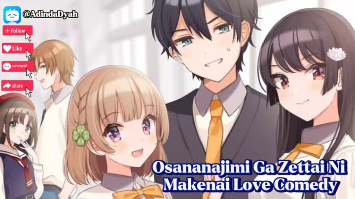 Review Anime Osananajimi Ga Zettai Ni Makenai Love Comedy🫶🏻 Anime seru banget loh temen-temen 🤩🥳