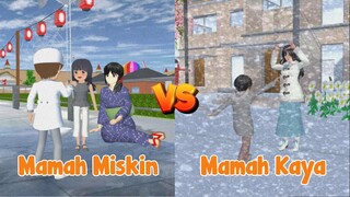 MAMAH MISKIN VS MAMAH KAYA || DRAMA SAKURA SCHOOL SIMULATOR