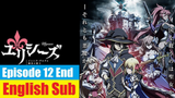 Ulysses: Jeanne d'Arc and the Alchemist Knight Episode 12 End