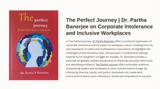 “The Perfect Journey" | Dr. Partha Banerjee on Corporate Intolerance and Inclusive Workplaces