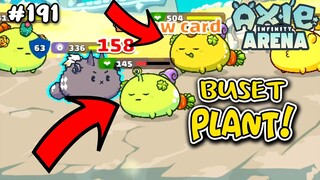 BUSET NA PLANT TO! | Axie Infinity (Tagalog) #191