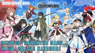 Review Banyak Waifu:OUTERPLANE (Mobile Game) - Dunia Story Game.