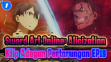 Sword Art Online "Alice" Alicization -Chapter Final- EP19 Klip Adegan Pertarungan_1