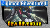 [Digimon Adventure II/AMV] New Adventure, Reminiscing Childhood_1