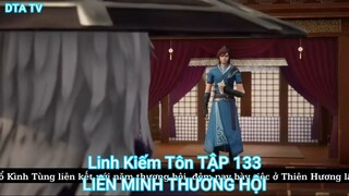 Linh Kiếm Tôn TẬP 133-LIÊN MINH THƯƠNG HỘI