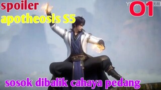 Spoiler Apotheosis S5 Part 1 : Sosok Dibalik Cahaya Pedang