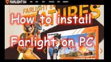 HOW TO INSTALL FARLIGHT 84 ON PC