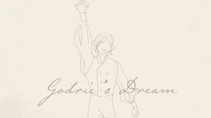 GGAD | Tulisan tangan】Mimpi Godric