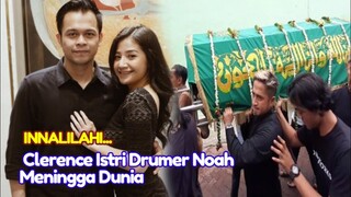 Innalilahi... Begini Detik-detik Clerence Istri Drumer Noah M3ningg4l Dunia