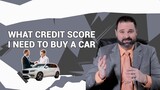 What Credit Score Do You Need to Buy a Car? Find Out Here!