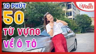 Bạn đã biết các từ vựng Tiếng Anh về Ô TÔ này chưa? | Xe mình có gì | VyVocab Ep.62 Khánh Vy