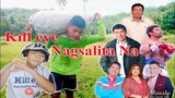 Kill eye NagSalita Na😢 (President Duterte, Raffy Tulfo, KMJS, Wowowin, Manny Pacquiao At Iba Pa)