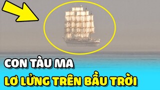 💥 CON TÀU MA xuất hiện lơ lửng trên BẦU TRỜI ngoài khơi xa | TIN GIẢI TRÍ