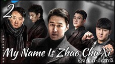 My Name Is Zhao Chu Xi (2025) – Eps. 02 [Sub Indo]