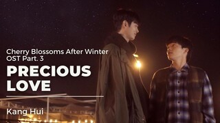 Cherry Blossoms After Winter OST Part 3 Kang Hui 강희 - Precious Love | Traducido