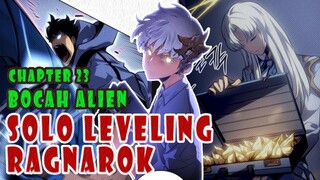 SOLO LEVELING RAGNAROK CHAPTER 23 ❗ BOCAH ALIEN