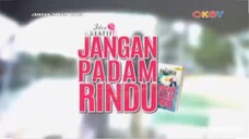 Jangan padam rindu episode 01