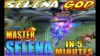 MASTER SELENA IN 5 MINUTES | SELENA MONTAGE #6  | MOBILE LEGENDS BANGBANG