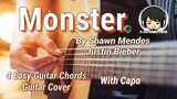 Monster - Shawn Mendes , Justin Bieber Guitar Chords (4 Easy Chords)(with Capo)(Guitar Cover)