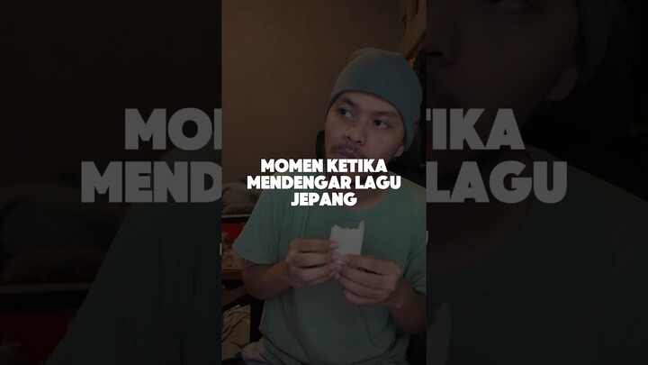 Moment Ketika Mendengar Lagu Jepang