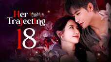 EP18/31 Her Trajecting (2025)