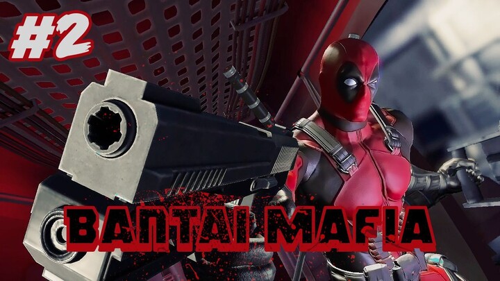 MELAWAN BOS MAFIA - DEADPOOL (2) | Indonesia