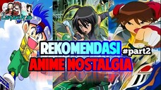 [Rekomendasi] Anime Nostalgia sampe ada Mainannya Populer di Dunia Nyata, Muehehe 😋 #part2