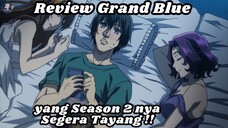 Ini Review Grand Blue!! Season 2 nya Tayang Bulan Juli 2025
