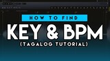 How To Find The Key & BPM Of Any Song | Tagalog