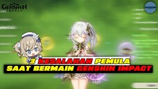 3 Kesalahan Pemula Saat Bermain Genshin Impact - Panduan Genshin Impact