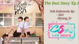 The Best story Episode 1 sub indo