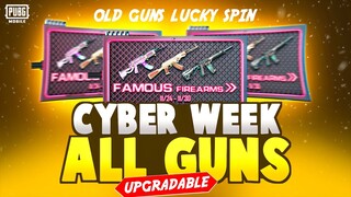 CYBER WEEK ALL UPGRADEABLE GUN IN PUBG MOBIILE | OLD GUNS LUCKY SPIN | CYBER WEEK PUBG MOBILE