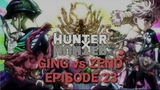 🔴HUNTER x HUNTER: DC (Episode.23) Ging vs Zeno | Part.1 Heavens Arena 📺