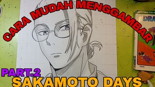 cara mudah menggambar anime Sakamoto days part.2