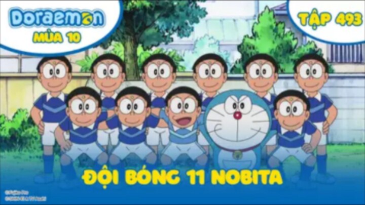 Doraemon S10 - Tập 493 : Đội bóng 11 Nobita + Máy trao đổi hàng hoá