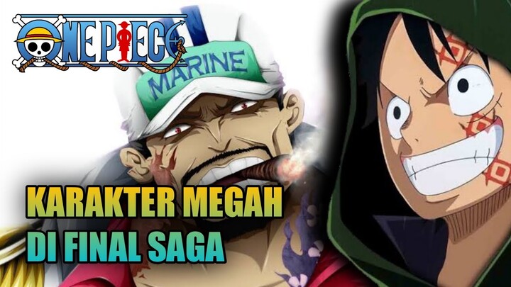 KARAKTER PENTING DI SAGA TERAKHIR ONE PIECE !! PERANG MEGAH YANG MELEBIHI ARC WANOKUNI !!