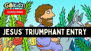 JESUS' TRIUMPHANT ENTRY | Bible Story for Kids