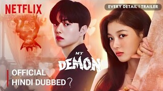 My Demon Hindi Dubbed Release Date | My Demon Kdrama Hindi Dubbed | Netflix K Drama Hindi Dubbed