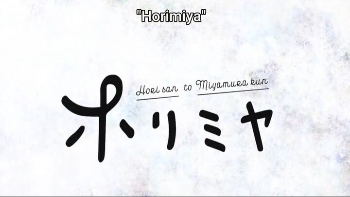 horimiya - Hori-san to Miyamura-kun ep 2 season 1 full eng sub romance school slice of life anime