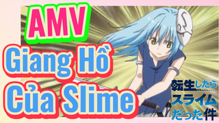 [Slime]AMV | Giang Hồ Của Slime