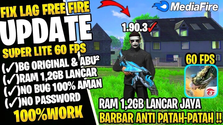 FIX LAG FREE FIRE 1.90.3 UPDATE || CONFIG ANTI PATAH PATAH RAM 2GB FF || CONFIG FIX LAG FF 60 FPS🔥