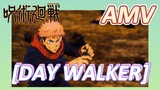 [Jujutsu Kaisen]AMV|[DAY WALKER] It's really great!