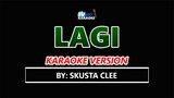 LAGI Skusta Clee karaoke