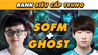 [BÌNH LUẬN RANK TRUNG] SOFM "OẰN LƯNG" GỒNG GÁNH GHOST TẠI RANK SIÊU CẤP TRUNG | VĂN TÙNG