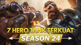 7 HERO TANK TERKUAT SEASON 24 | Mobile Legends