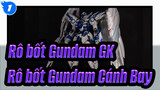 Rô bốt Gundam GK
Rô bốt Gundam Cánh Bay_B1