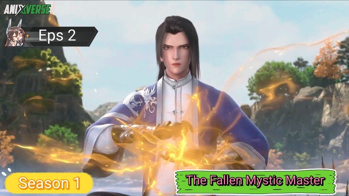 The Fallen Mystic Master S1 Episode 2 sub indo