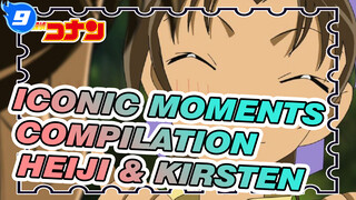 Iconic Moments Compilation
Heiji & Kirsten_9
