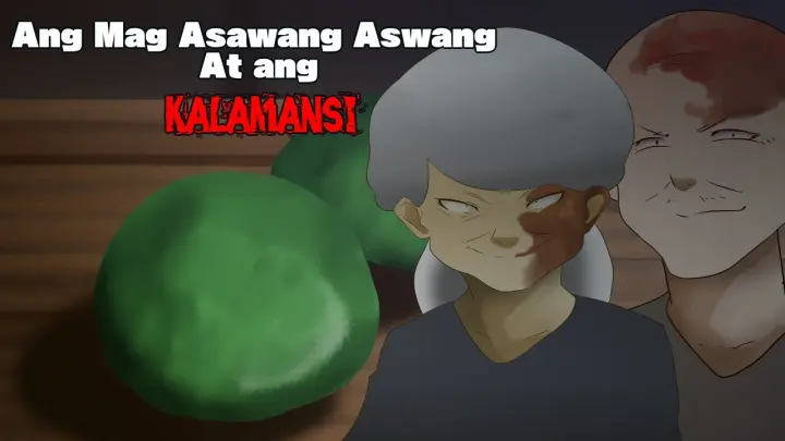 MAG ASAWANG ASWANG AT KALAMANSI | HORROR STORY @creepy studio - tagalog animated horror stories